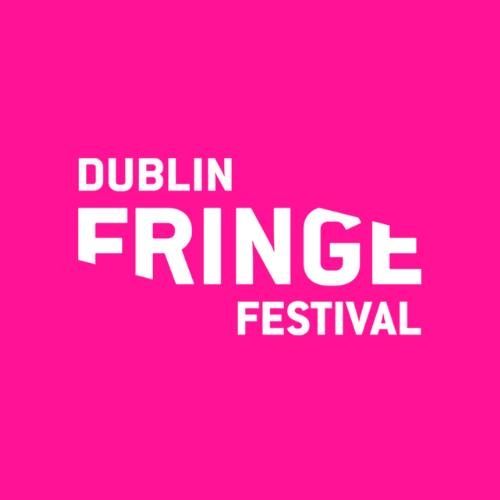 DUBLIN FRINGE FESTIVAL RESIDENT ARTISTS: APPLICATIONS NOW OPEN