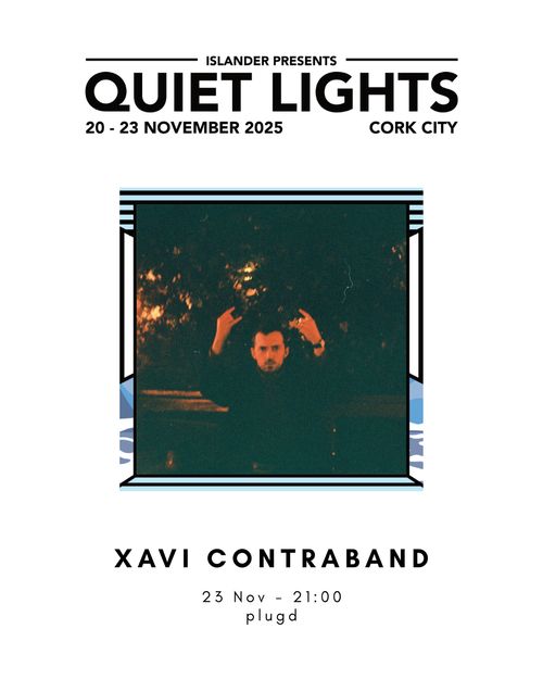 Quiet Lights: Xavi Contraband