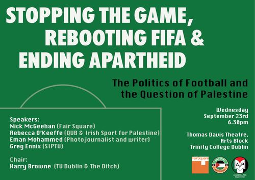 Stopping the Game, Rebooting FIFA and Ending Apartheid: The Politics of Football and the Question of Palestine