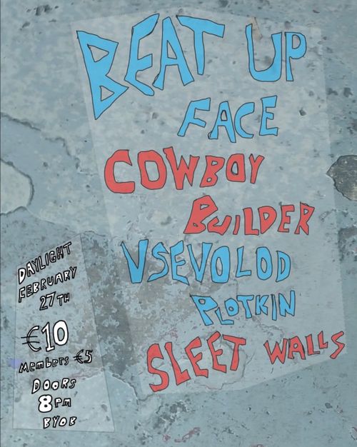 Cowboy Builder, Vsevolod Plotkin, Beat Up Face, Sleetwalls