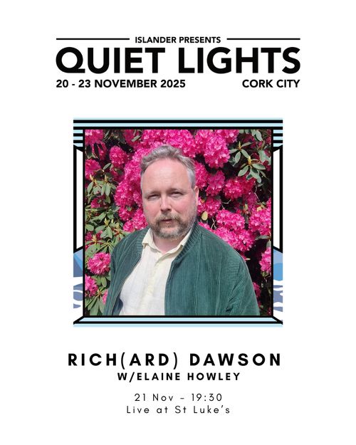 Quiet Lights: Richard Dawson & Elaine Howley