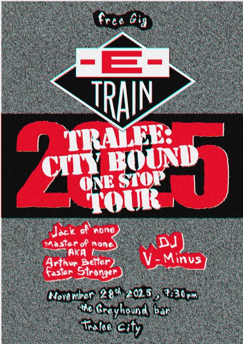 E-TRAIN | TRALEE: CITY BOUND ONE STOP TOUR