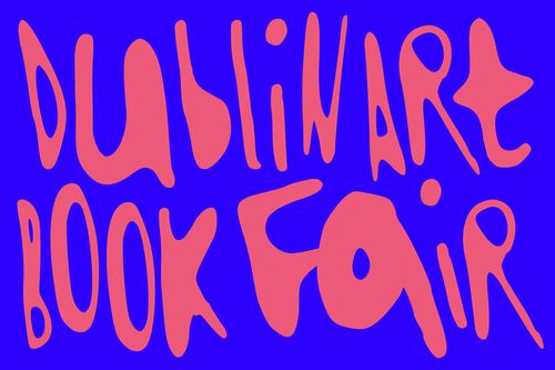 DABF25 | Dublin Art Book Fair Launch 