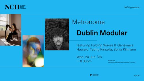 Metronome: Dublin Modular @ National Concert Hall (Pride Week Showcase)