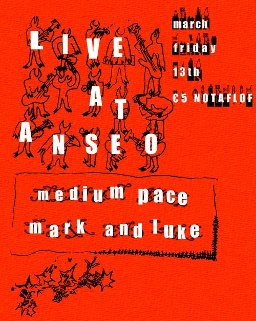 MEDIUM PACE / MARK AND LUKE @ ANSEO